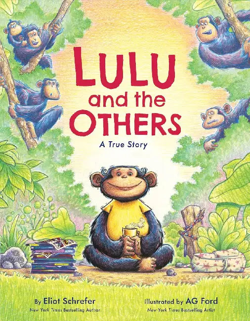Lulu and the Others: A True Story by Eliot Schrefer, Ag Ford
