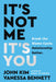 It's Not Me, It's You: Break the Blame Cycle. Relationship Better. by John Kim