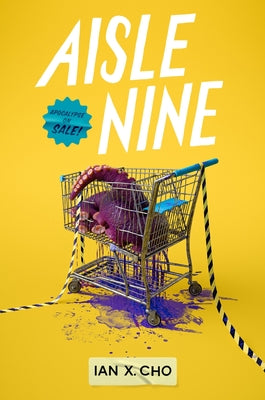 Aisle Nine by Ian X. Cho