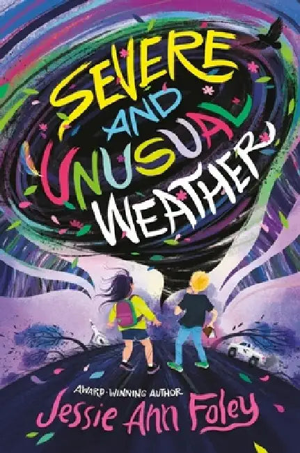 Severe and Unusual Weather by Jessie Ann Foley
