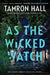 As the Wicked Watch by Tamron Hall