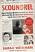 Scoundrel: How a Convicted Murderer Persuaded the Women Who Loved Him, the Conservative Establishment, and the Courts to Set Him Free by Sarah Weinman