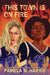 This Town Is on Fire by Pamela N. Harris