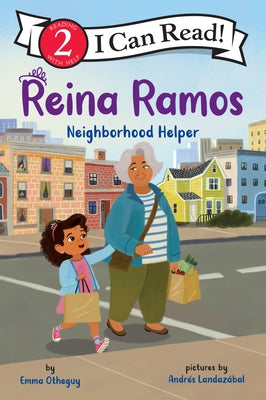 Reina Ramos: Neighborhood Helper by Emma Otheguy