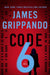 Code 6 by James Grippando