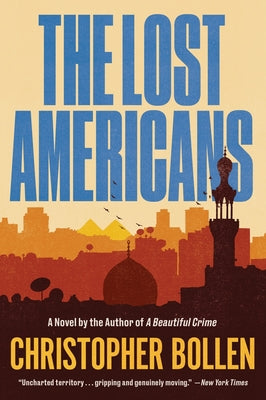 The Lost Americans by Christopher Bollen