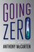 Going Zero by Anthony McCarten