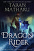 Dragon Rider by Taran Matharu