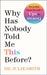 Why Has Nobody Told Me This Before? by Julie Smith