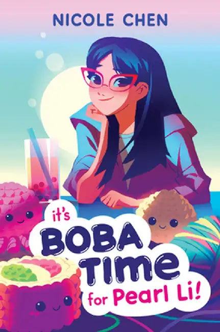 It's Boba Time for Pearl Li! by Nicole Chen
