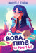 It's Boba Time for Pearl Li! by Nicole Chen