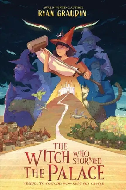 The Witch Who Stormed the Palace by Ryan Graudin