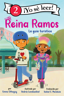 Reina Ramos: La Guía Turística: Reina Ramos: Tour Guide (Spanish Edition) by Emma Otheguy