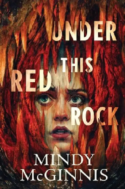 Under This Red Rock by Mindy McGinnis