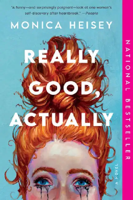 Really Good, Actually by Monica Heisey
