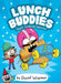 Lunch Buddies: Stunt Sandwich Superstar by Daniel Wiseman