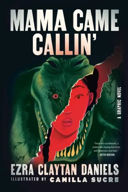 Mama Came Callin': A Graphic Novel by Ezra Claytan Daniels, Camilla Sucre