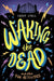 Waking the Dead and Other Fun Activities by Casey Lyall