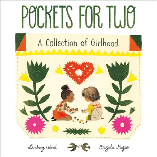 Pockets for Two: A Collection of Girlhood by Lindsay Ward