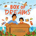 Box of Dreams by Faith Kazmi