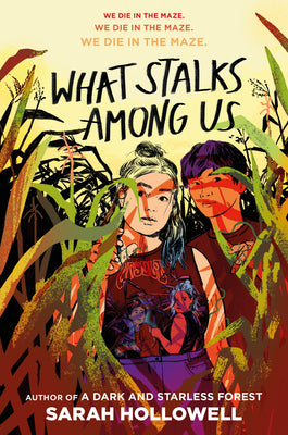 What Stalks Among Us by Sarah Hollowell