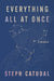 Everything All at Once by Stephanie Catudal