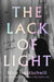 The Lack of Light: A Novel of Georgia by Nino Haratischwili
