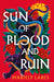 Sun of Blood and Ruin by Mariely Lares