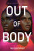Out of Body by Nia Davenport