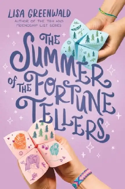 The Summer of the Fortune Tellers by Lisa Greenwald