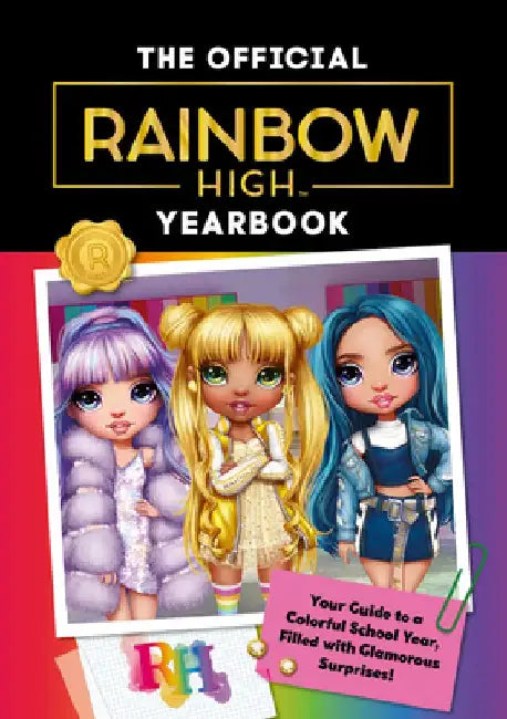 Rainbow High: The Official Yearbook by Cara J. Stevens