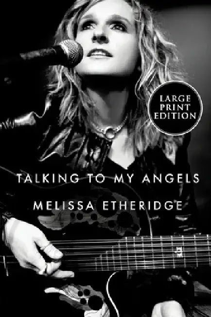 Talking to My Angels by Melissa Etheridge