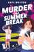 Murder on a Summer Break by Kate Weston