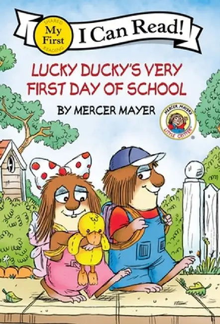 Little Critter: Lucky Ducky's Very First Day of School by Mercer Mayer