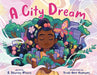 A City Dream by B. Sharise Moore