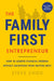 The Family-First Entrepreneur by Steve Chou