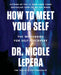 Ht Meet Your Self by Lepera, Nicole