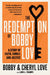 The Redemption of Bobby Love: A Story of Faith, Family, and Justice by Bobby Love