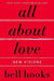 All About Love by Bell Hooks