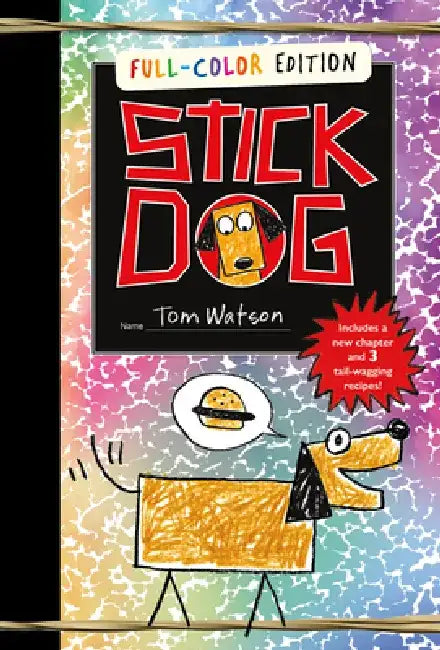 Stick Dog 10th Anniversary Full-Color Edition by Tom Watson