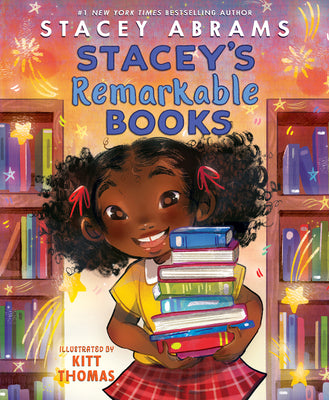 Stacey's Remarkable Books by Stacey Abrams