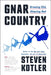 Gnar Country: Growing Old, Staying Rad by Steven Kotler