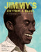 Jimmy's Rhythm and Blues: The Extraordinary Life of James Baldwin, Writer and Visionary by Michelle Meadows