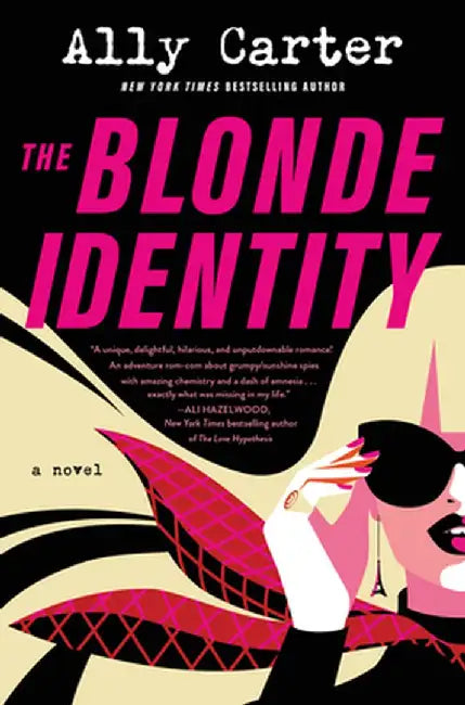 The Blonde Identity by Ally Carter