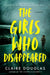 The Girls Who Disappeared by Claire Douglas