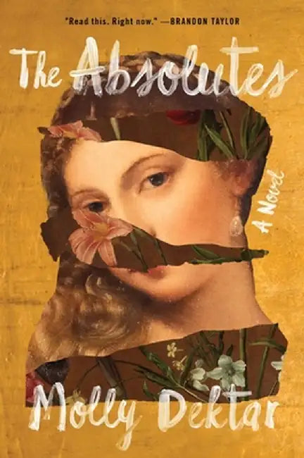 The Absolutes by Molly Dektar