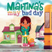 Martina's Muy Bad Day by Melanie Wick Singer