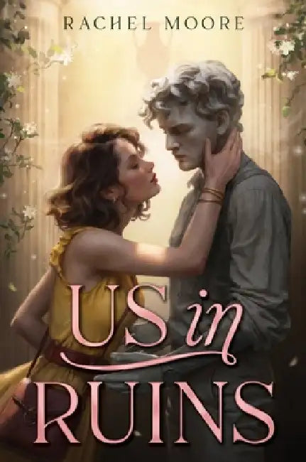 Us in Ruins by Rachel Moore
