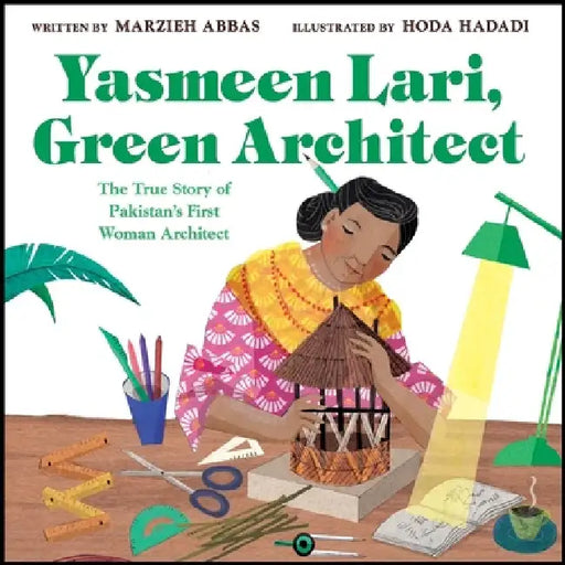 Yasmeen Lari, Green Architect by Marzieh Abbas