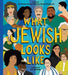 What Jewish Looks Like by Liz Kleinrock